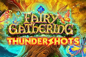 Fairy Gathering: Thundershots - HIGHBET33