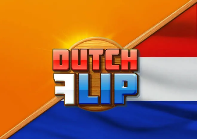 Dutch Flip - HIGHBET33