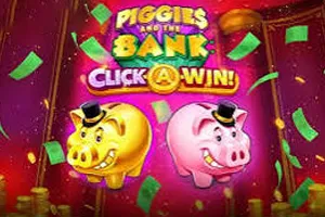 Piggies and the Bank: Click-A-Win - HIGHBET33